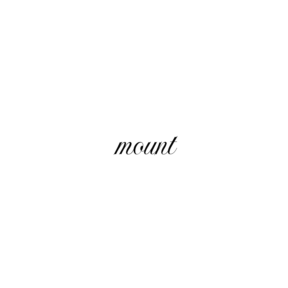 Mount rendered in flowing italic type